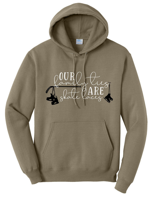 Our Family Ties are Skate Laces Hoodie