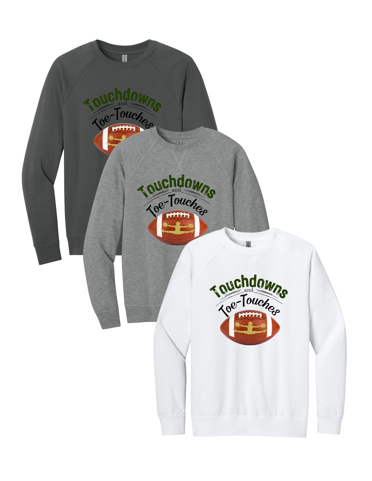 “Touchdowns and Toe Touches” Football Raglan Sweatshirt