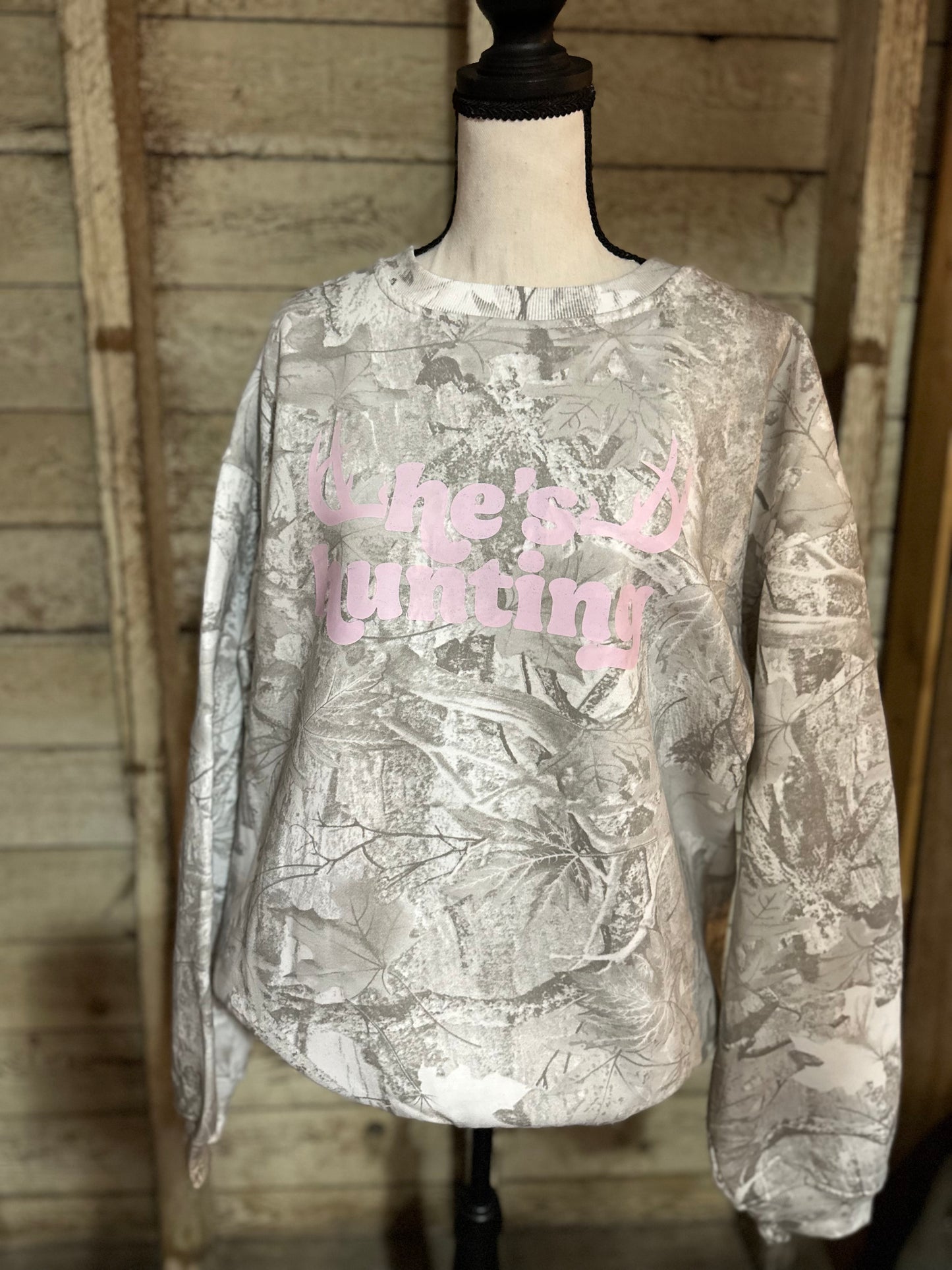 He’s Hunting Sweatshirt