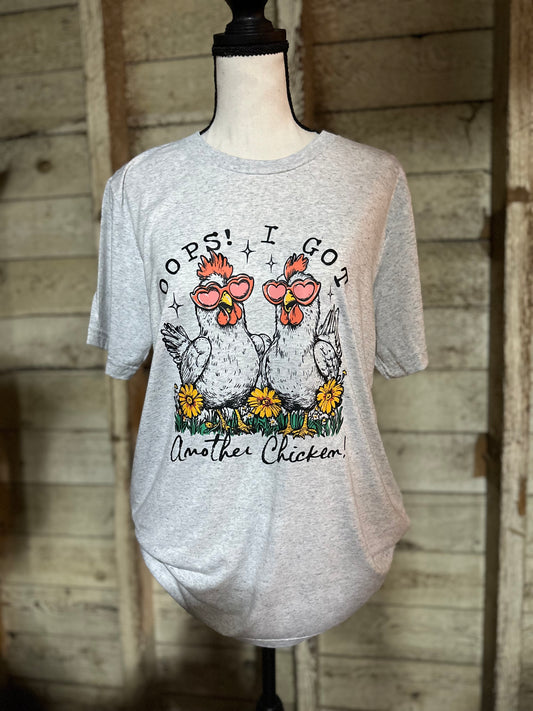 Oops I Got Another Chicken Tee