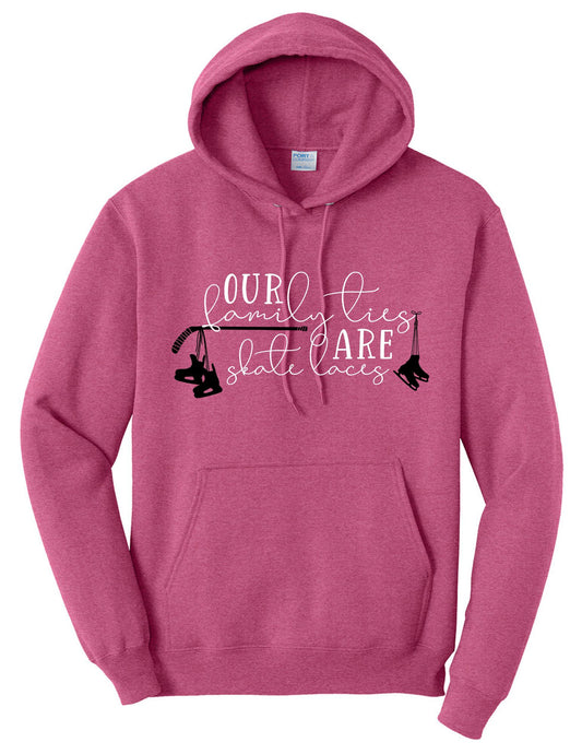 Our Family Ties are Skate Laces Hoodie